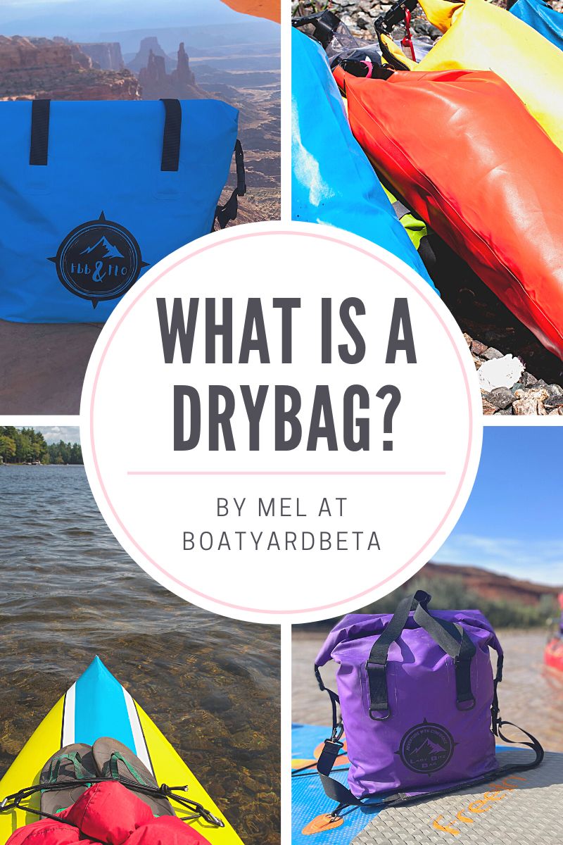 What is a Dry Bag? How is a drybag used?